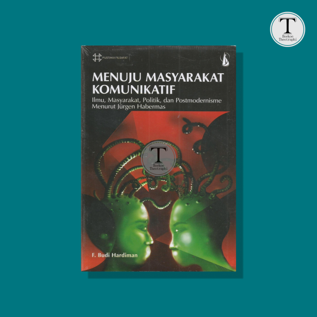 MENUJU MASYARAKAT KOMUNIKATIF - F. Budi Hardiman