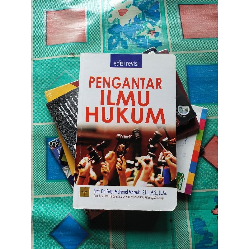 Buku Hukum, PENGANTAR ILMU HUKUM Edisi Revisi Karangan Prof. Dr. Peter Mahmud Marzuki, S.H., M.S., L