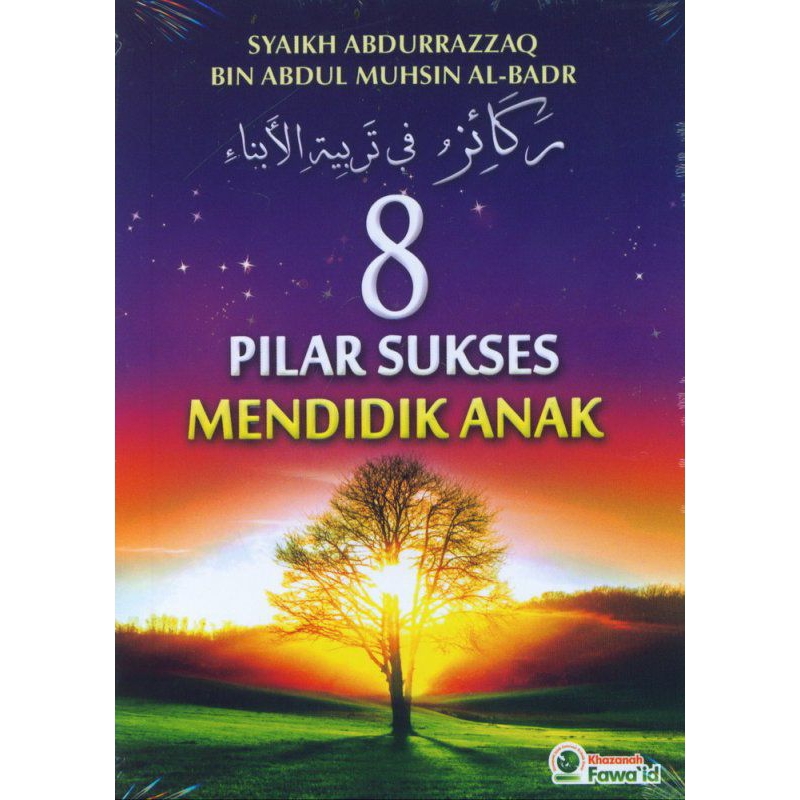 8 Pilar Sukses Mendidik Anak (Buku Saku)