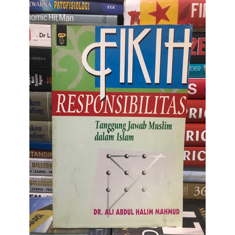 FIKIH RESPONSIBILITAS - Tanggung Jawab Muslim dalam Islam by Dr. ALI ABDUL HALIM MAHMUD