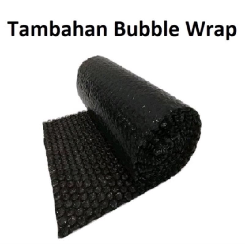 

Tambahan Bubble Wrap