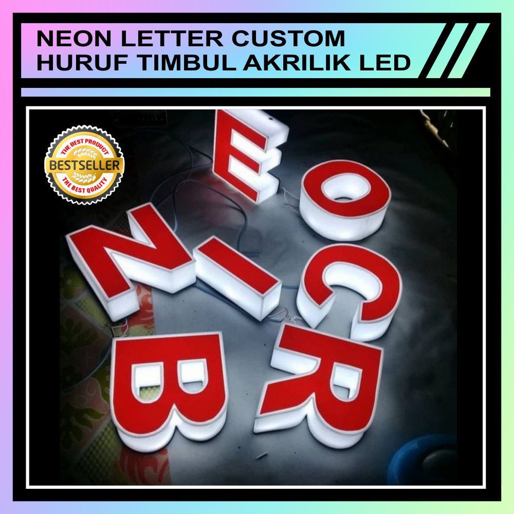 Neon Letter Acrylic - Huruf Timbul Akrilik Led