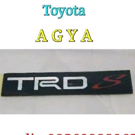 Emblem logo tulisan TRD S TRD sprortivo TOYOTA AGYA