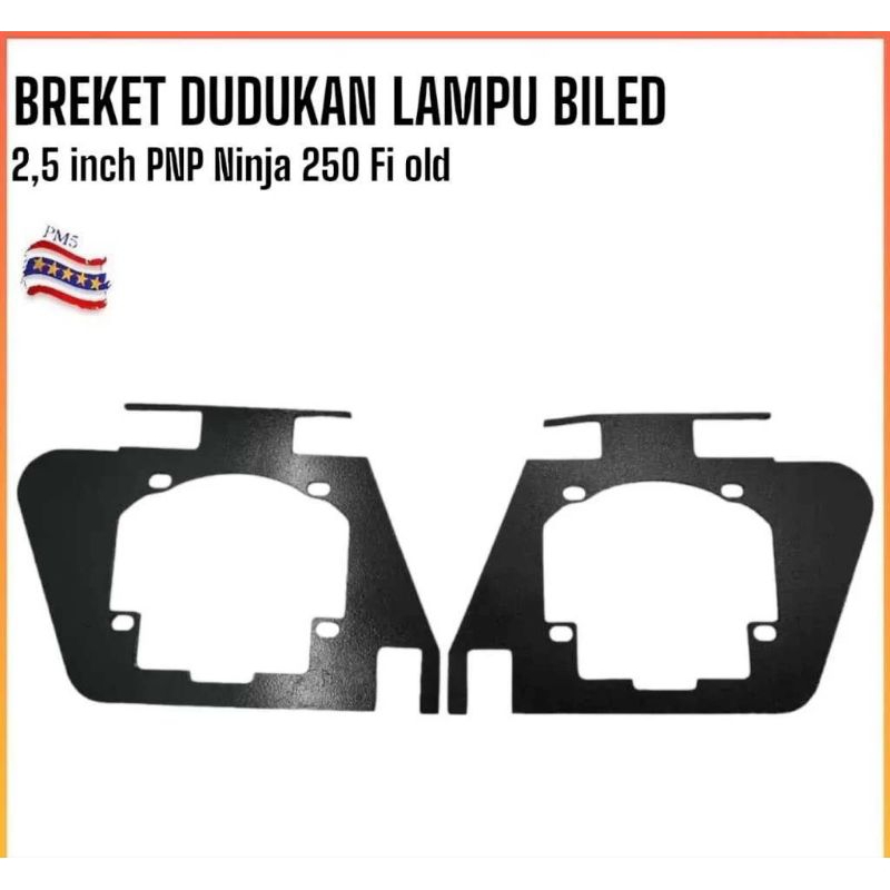 Breket Dudukan Lampu Biled Projie Ukuran 2,5 inch Motor Ninja 250 Fi Old Kualitas Terbaik