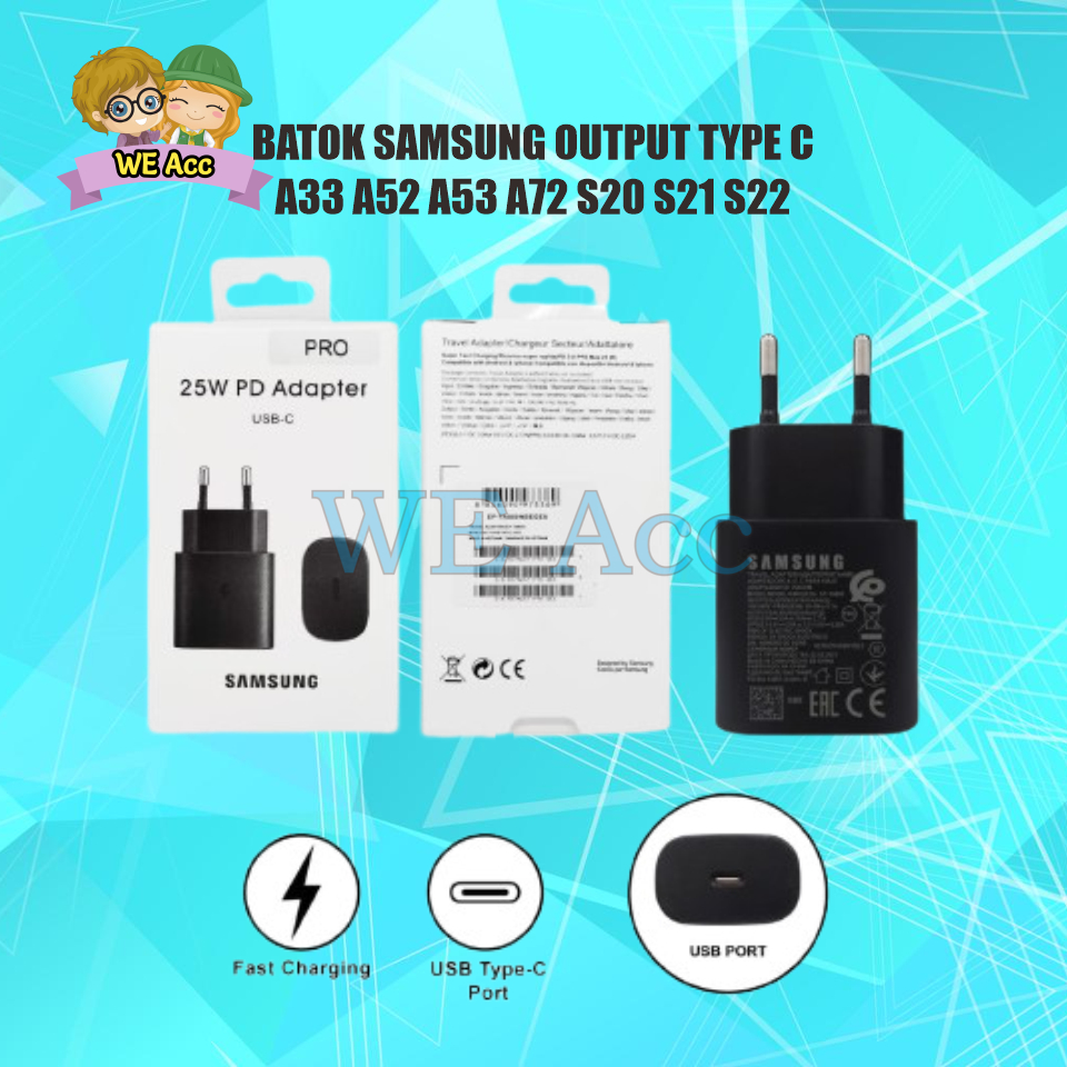 [WE-BT] Batok Charger Samsung A33 A52 A53 A72 S20 S21 S22 25W EP-TA800 Super Fast Charging Port Type