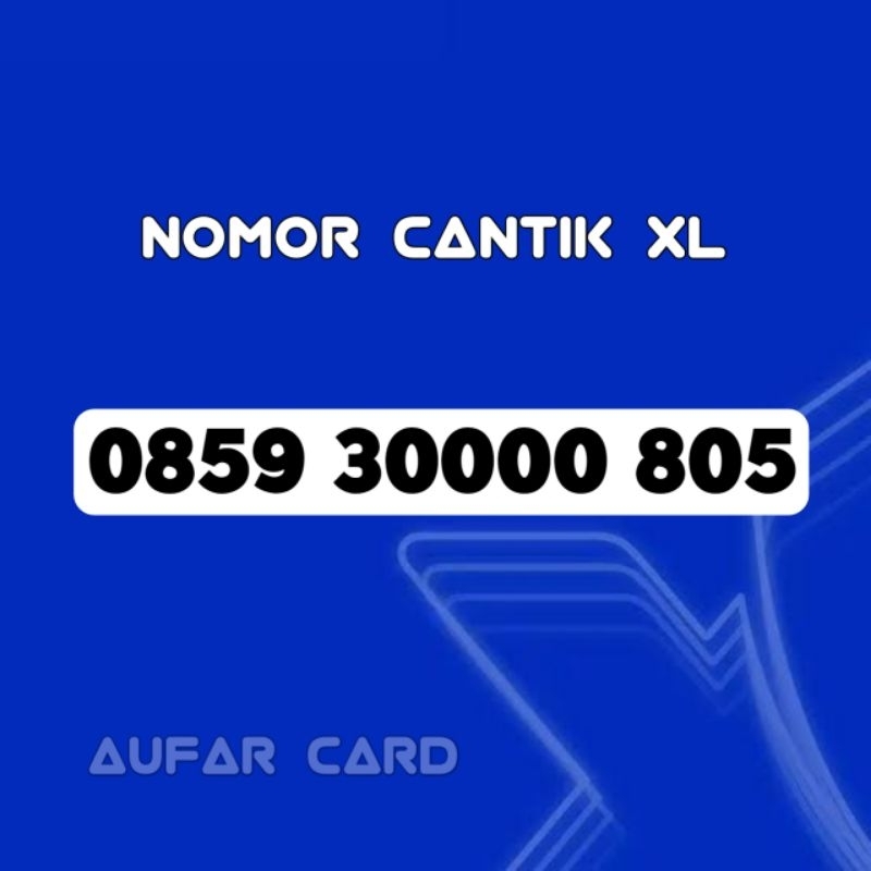 Nomor Cantik Xl 805 Super 30000 805 BOS 0000 805 8055
