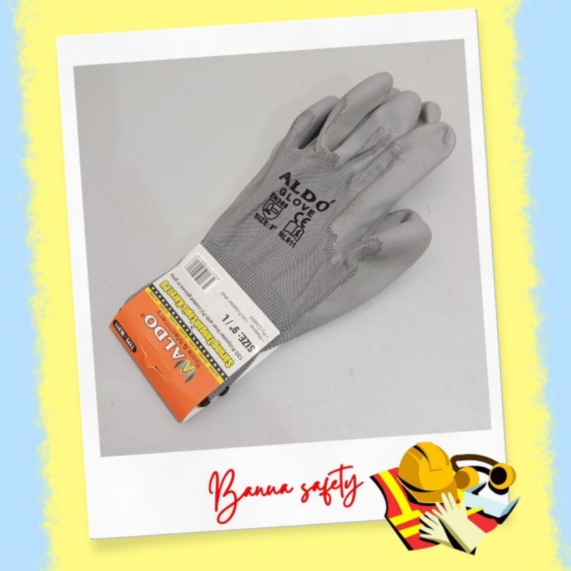 SARUNG TANGAN Lapis Karet PU 911 / SAFETY GLOVE / SAFEGLOVE MERK ALDO / Sarung tangan PU