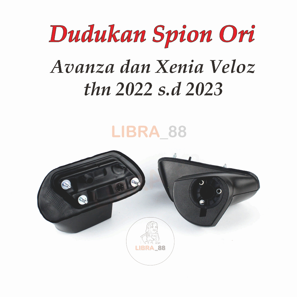 KAKI DUDUKAN SPION AVANZA XENIA VELOZ 2021-2023 ORI PANGKON TANGKAI