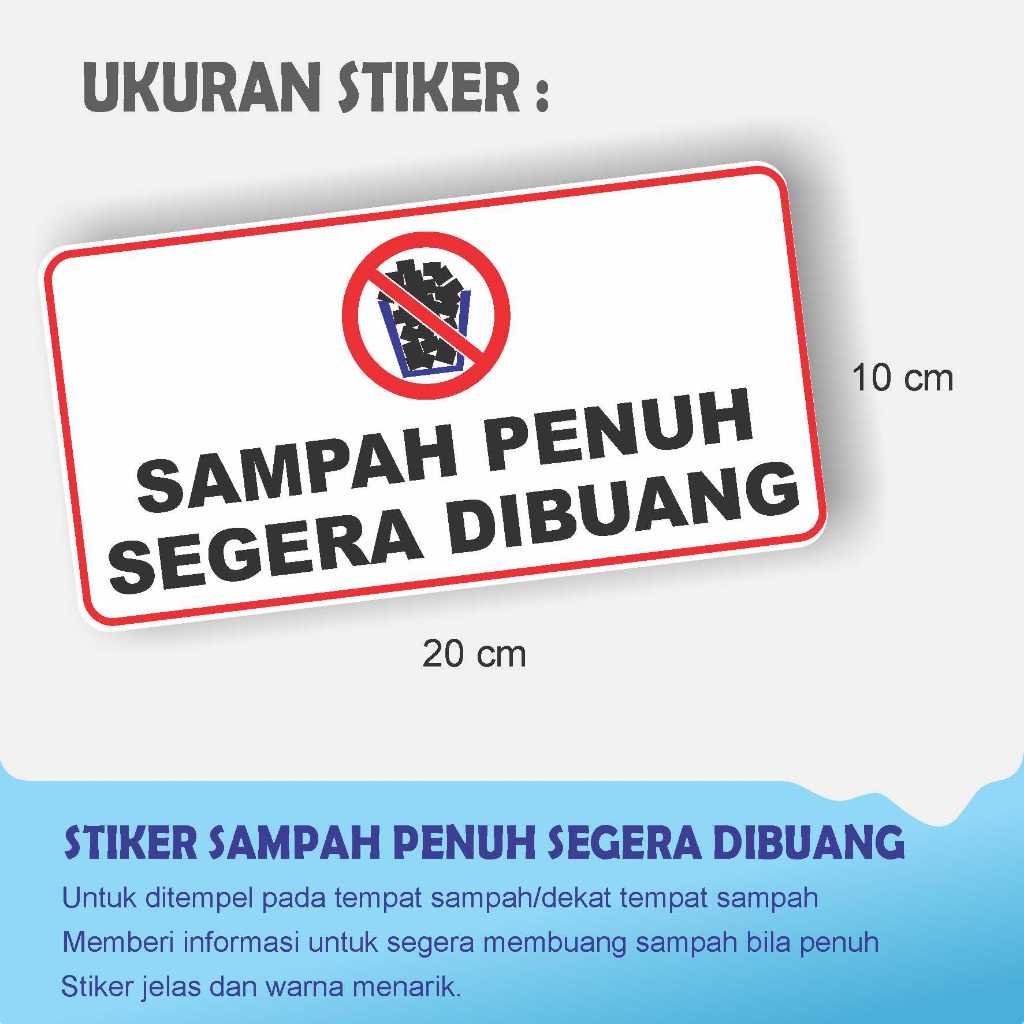 

STIKER SAMPAH PENUH SEGERA DIBUANG