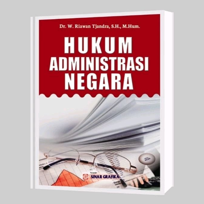 Hukum Administrasi Negara - W. Riawan Tjandra