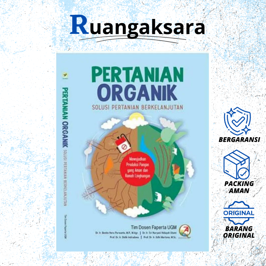 Pertanian Organik, Solusi Pertanian Berkelanjutan - Tim Dosen Faperta Ugm