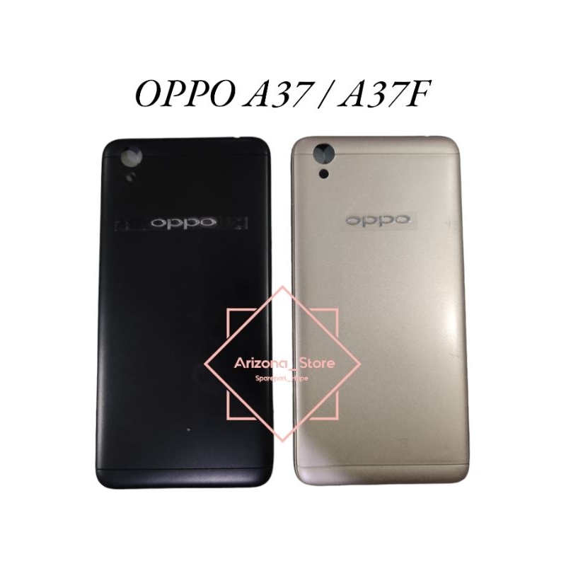 BACKDOOR TUTUP BELKANG OPPO A37 / A37F BACK COVER