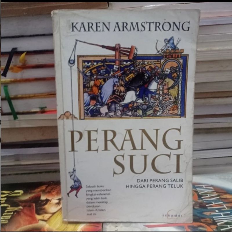 KAREM AMSTRONG - PERANG SUCI - DARI PERANG SALIB HINGGA PERANG TELUK