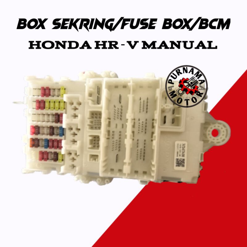 BOX SEKRING BCM FUSE BOX DALAM HONDA HRV MANUAL