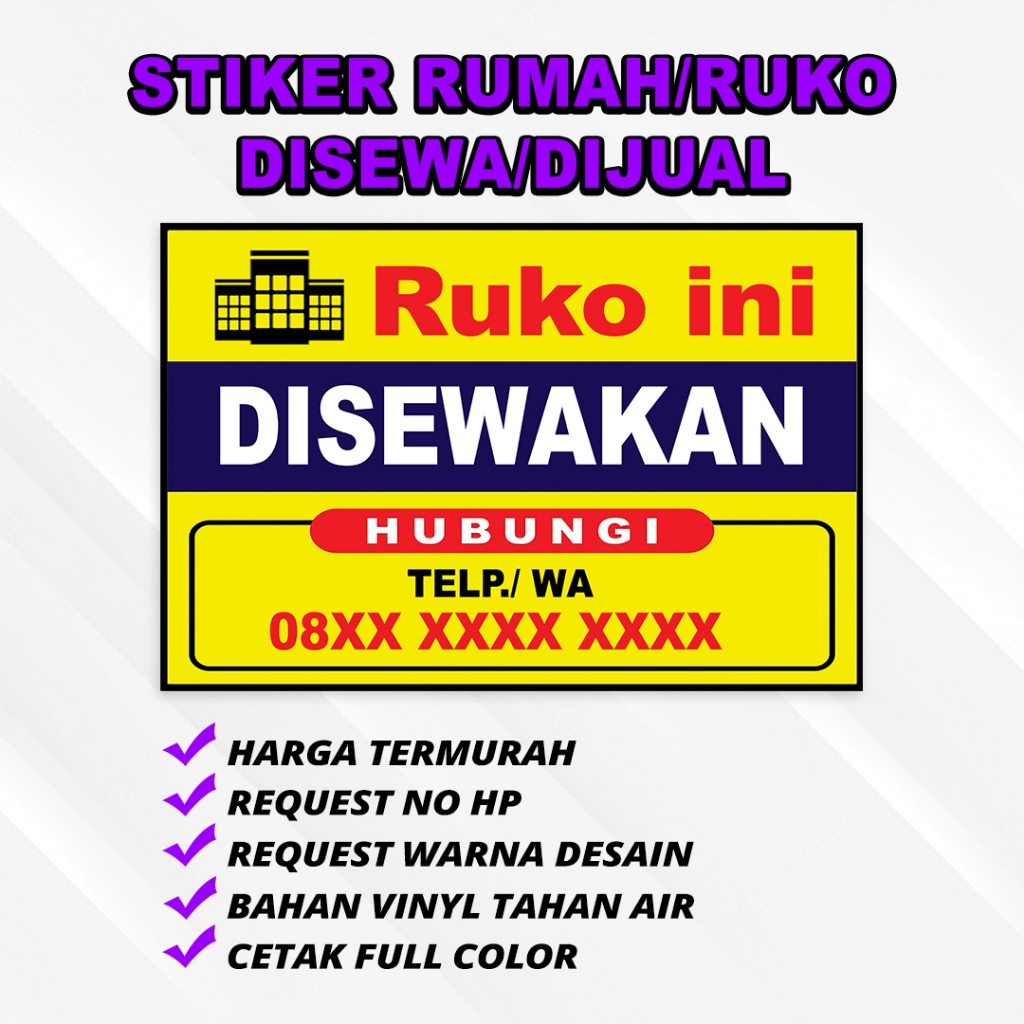 STIKER RUMAH/RUKO ( DISEWAKAN/DIJUAL )