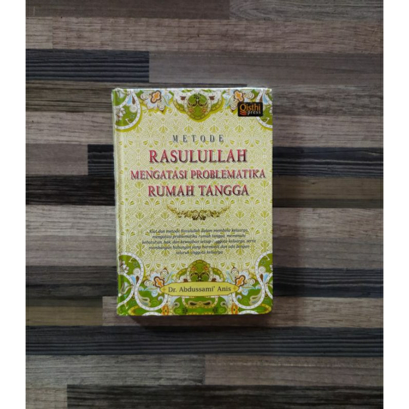 METODE RASULULLAH MENGATASI PROBLEMATIKA RUMAH TANGGA