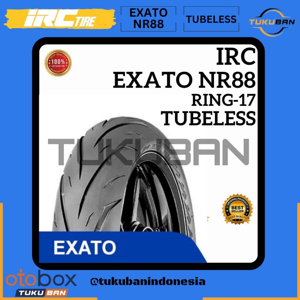 Ban Motor IRC EXATO NR 88 Ukuran : 120 / 70 - 17 130 / 70 - 17 150 / 60 - 17 (TUBELESS) Ring 17 for 