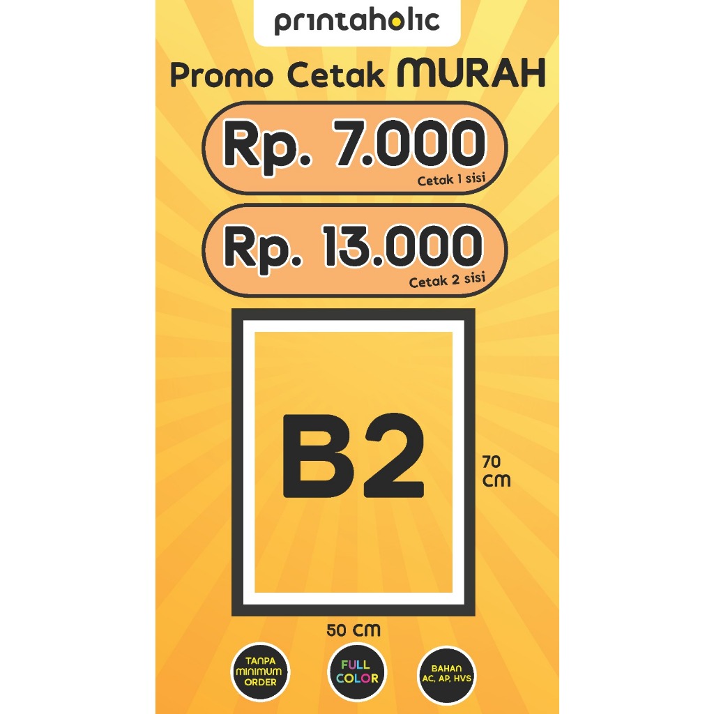 

PROMO CETAK MURAH POSTER B2 ( 50 x 70 CM ) AP,MP,AC,HVS