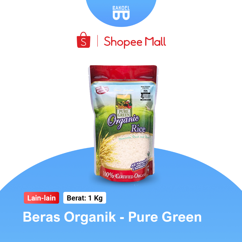 

Beras Organic - Pure Green / Organic Rice - Bakoel Sayur Online