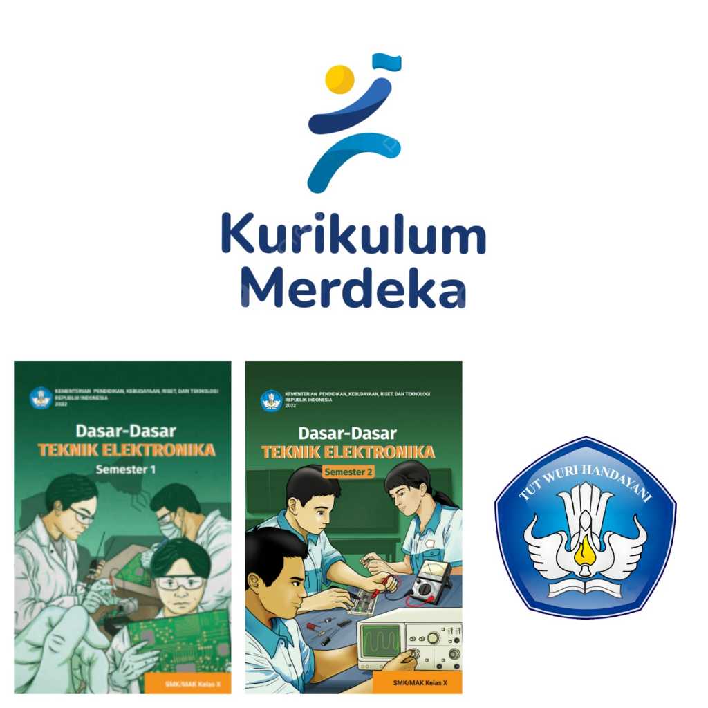 Buku siswa Dasar-Dasar Teknik Elektronika Kelas 10 SMK Kurikulum Merdeka