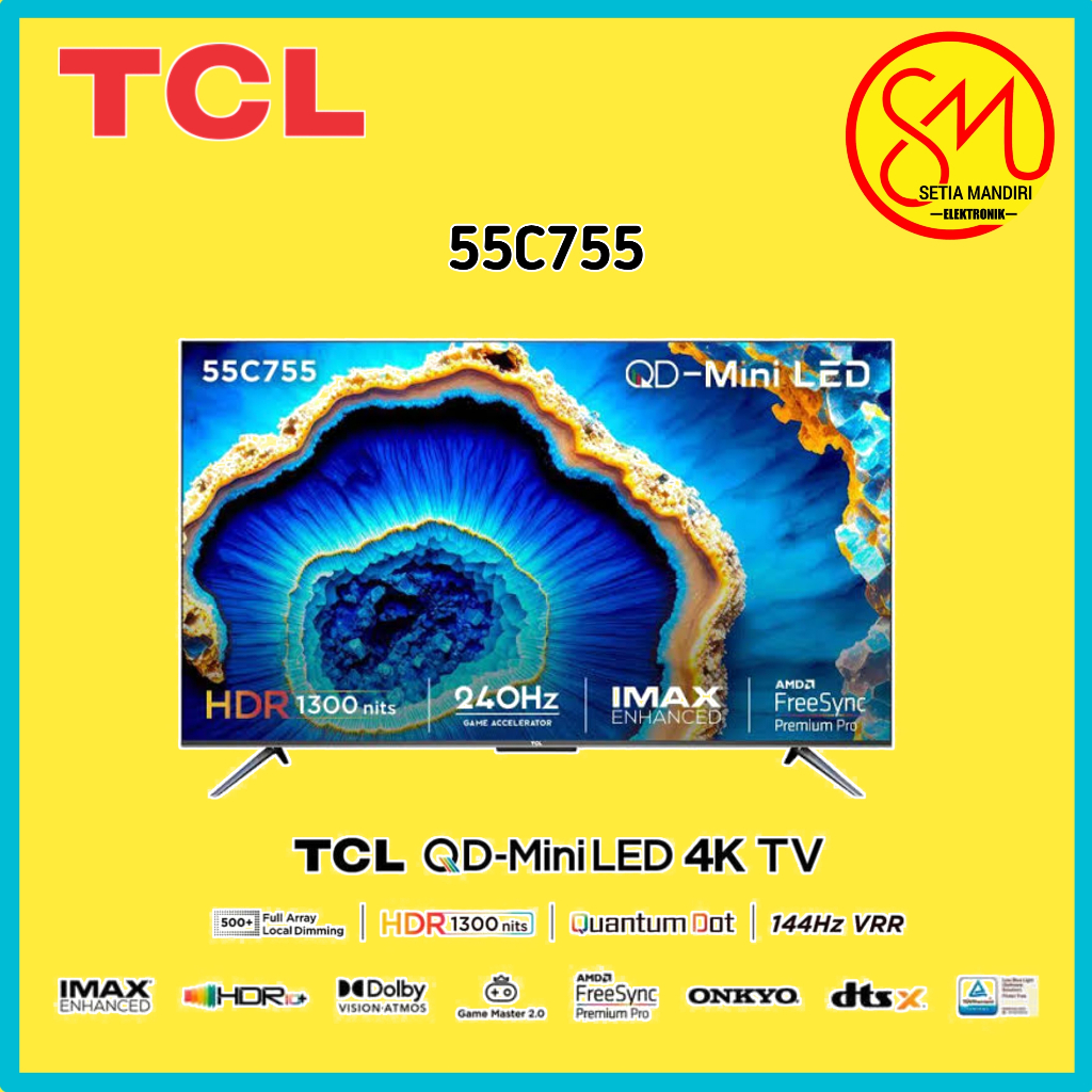 TCL C755 QD-Mini LED 4K UHD Smart Google TV 144Hz VRR 55 65 75 Inch HDR 55C755 65C755 75C755