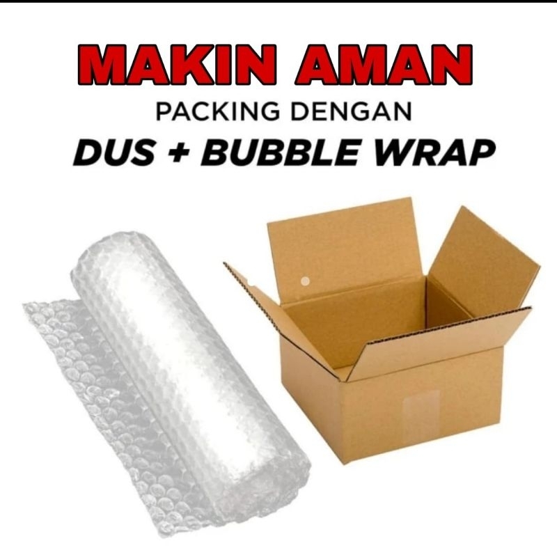 

EXTRA BUBBLE DAN KARDUS UNTUK PACKING LEBIH AMAN