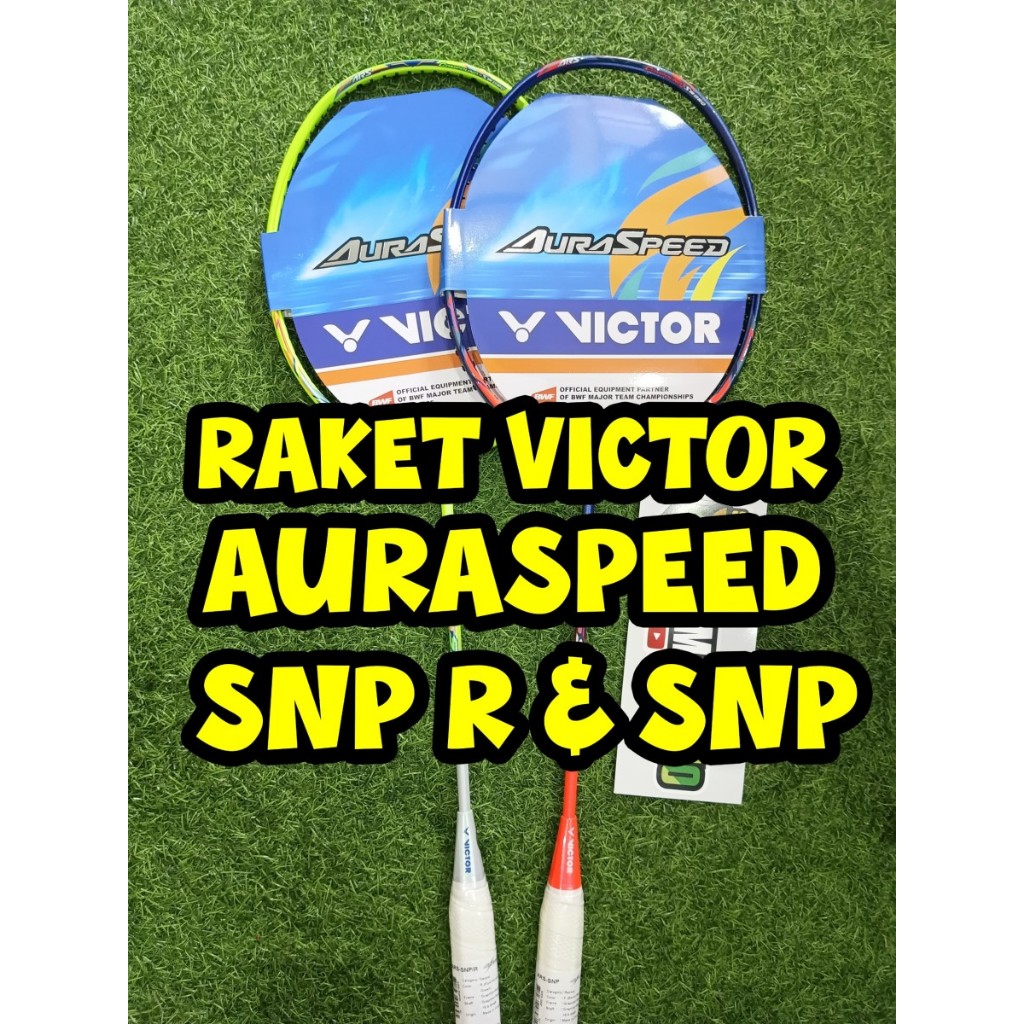 Raket Badminton VICTOR AURASPEED SNP & SNP R