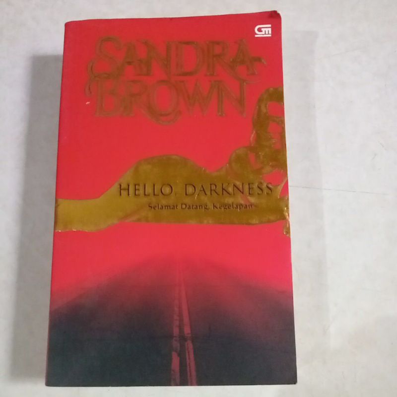 Novel Sandra Brown,Hello Darkness,Selamat datang kegelapan