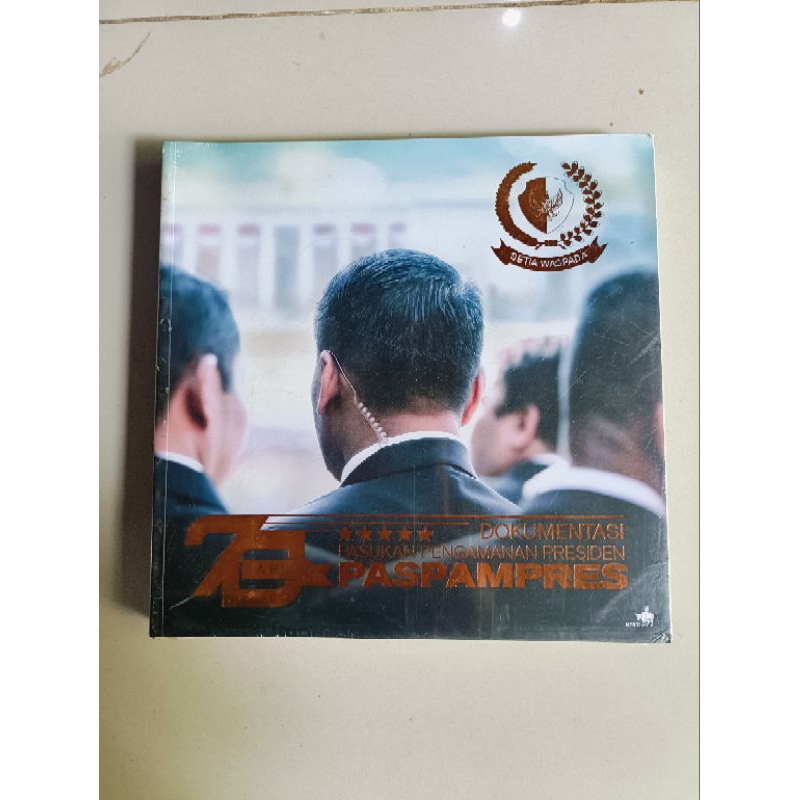 Buku original Dokumentasi PASPAMPRES pasukan pengaman presiden, sejarah PASPAMPRES.70 tahun PASPAMPR
