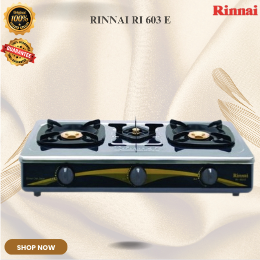 RINNAI KOMPOR GAS 3 TUNGKU RI 603 E/RI603E/RI603 E/RI 603E/RI-603E/ORIGINAL RINNAI/GARANSI RESMI