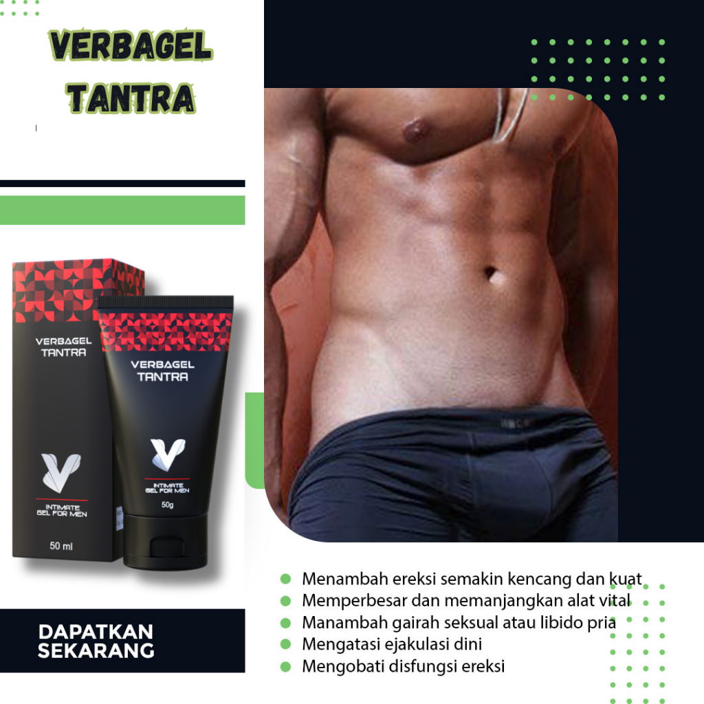 VERBAGEL TANTRA Gel Herbal Kesehatan pembesarpenis panjang Berurat pembesar penis100%ampuh permanen