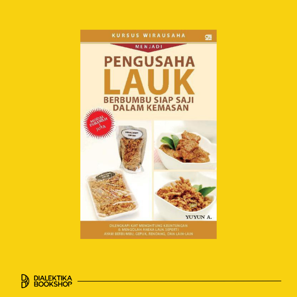 Menjadi Pengusaha Lauk Berbumbu Siap Saji Dalam Kemasan - Buku Resep