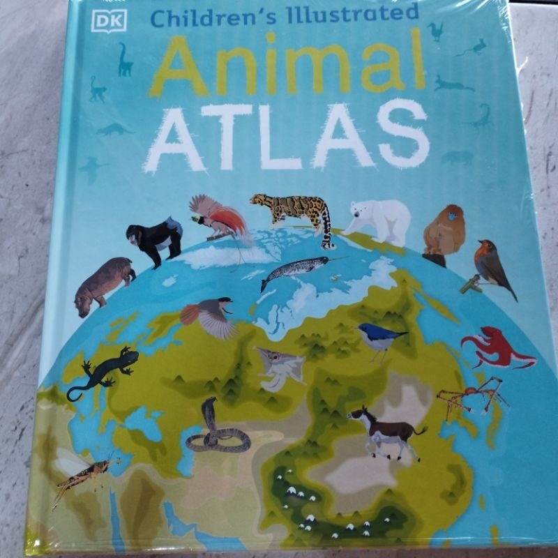 DK Children's Illustrated Animal Atlas
