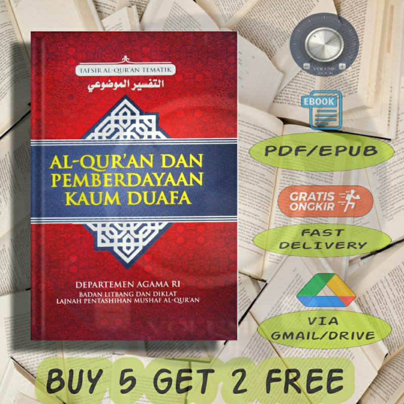

Al-Qur'an dan Pemberdayaan Kaum Duafa - Departemen Agama RI Badan Litbang dan Diklat Lajnah Pentashihan Mushaf Al-Qur'an - Volume