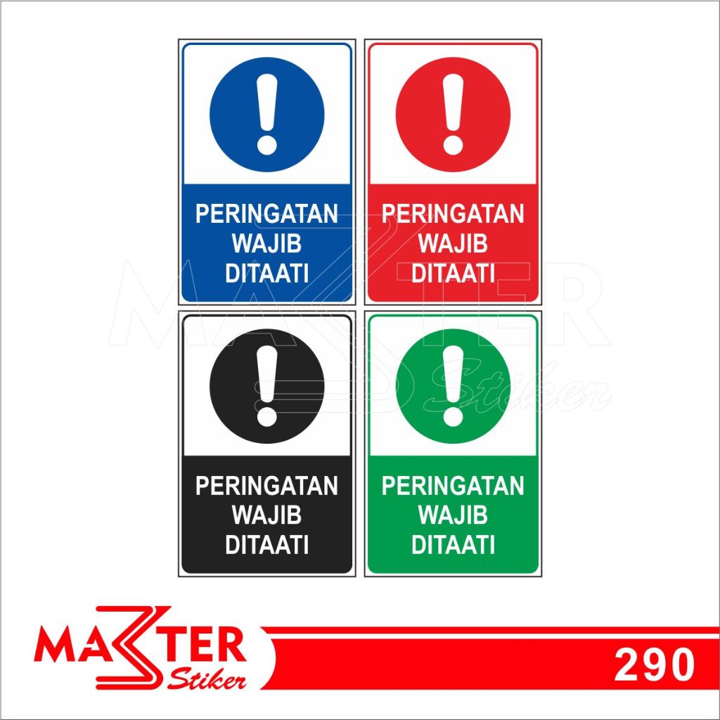 

290 - Stiker Peringatan Wajib Ditaati, Sticker Vinyl, Premium, Tahan Air, Termurah, dan Bisa Custom