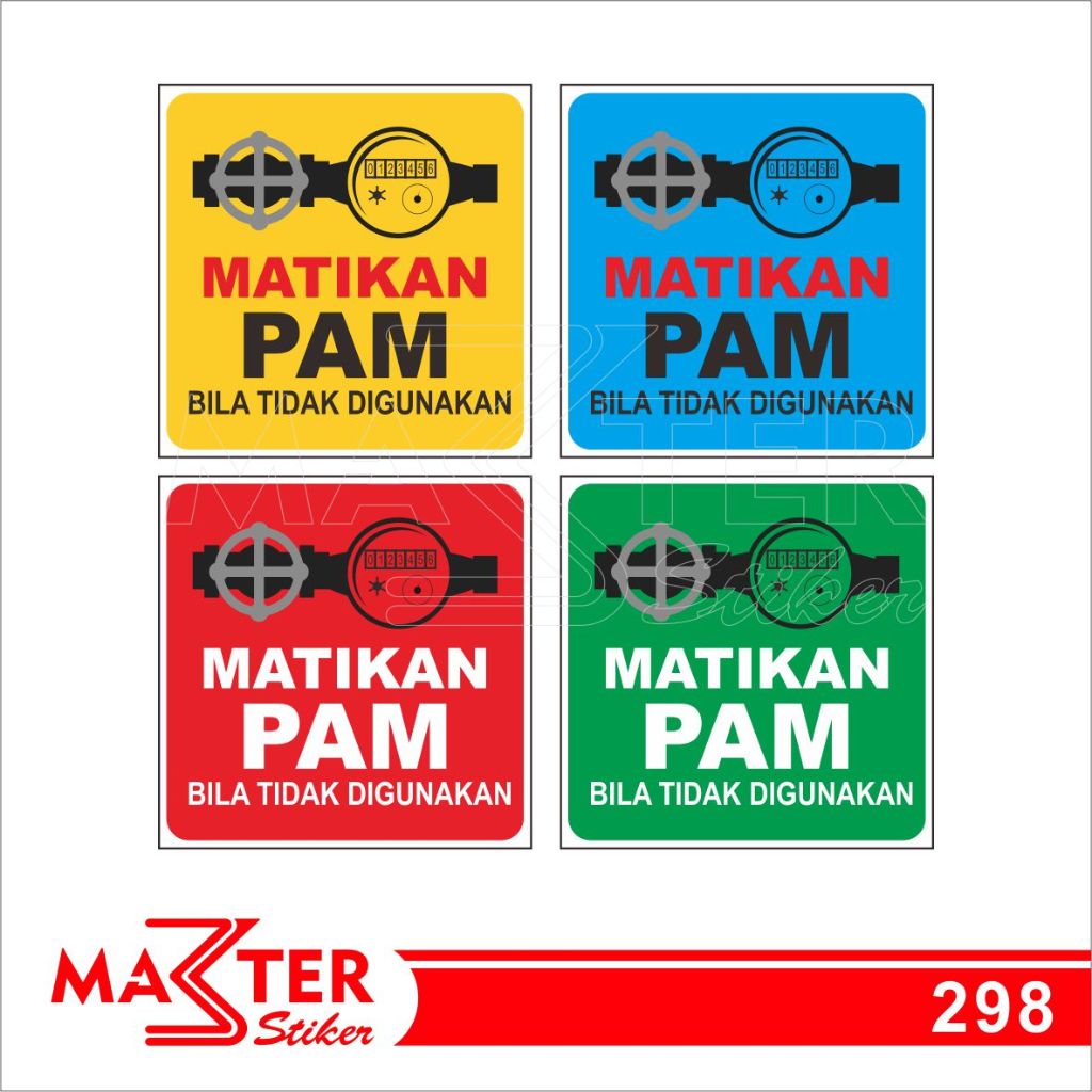 

298 - Stiker Matikan PAM Bila Tidak Digunakan, Sticker Vinyl, Tahan Air, Termurah, dan Bisa Custom