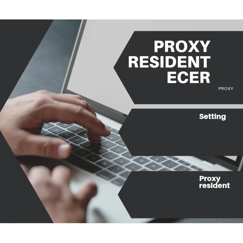 proxy residential ecer