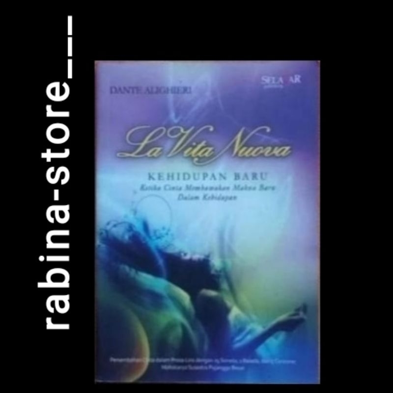 LA VITA NOUVA (terjemahan)-- Dante Alighieri