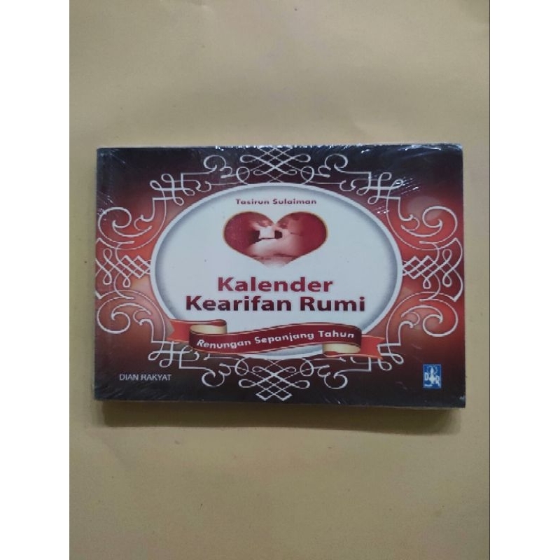 Buku Tasirun Sulaiman Kalender Kearifan Rumi Renungan Sepanjang Tahun . Dian Rakyat