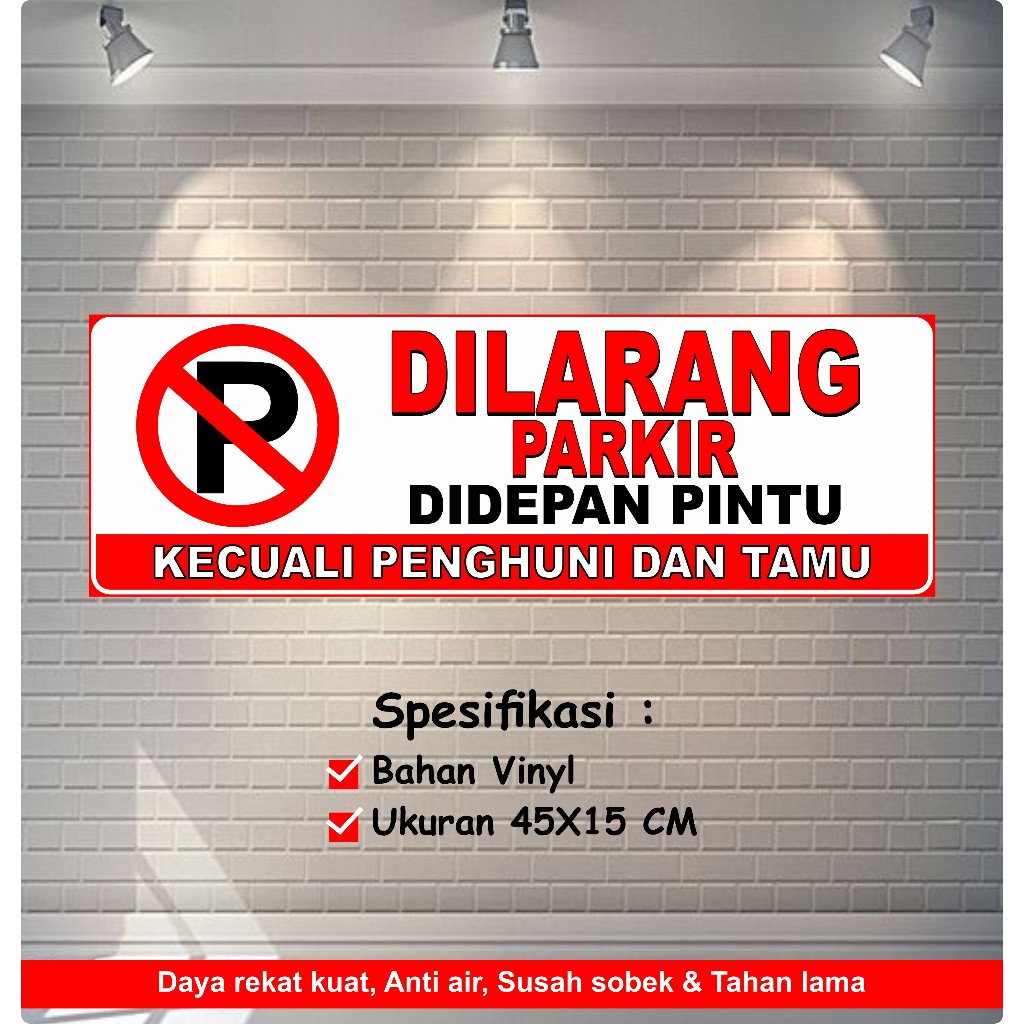 

STIKER DILARANG PARKIR DIDEPAN PINTU