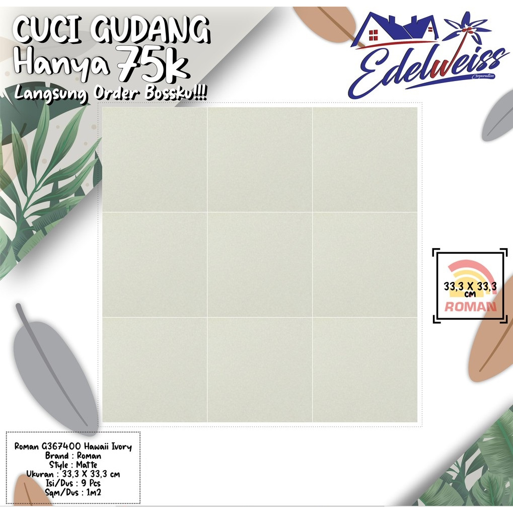 TERBAIK ROMAN KERAMIK 33,3 X 33,3 G367400 HAWAII IVORY