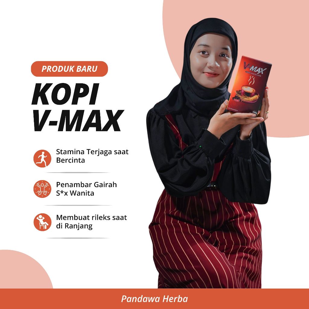 

Kopi V-max - Kopi Khusus Vitalitas Wanita BPOM Gairah Khusus Wanita
