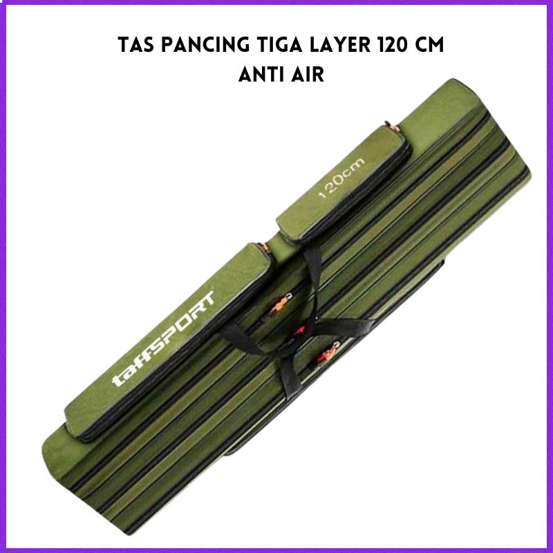 COD TaffSPORT Tas Pancing Tiga Layer Waterproof Fishing Rod Bag 120cm / tas memancing ikan