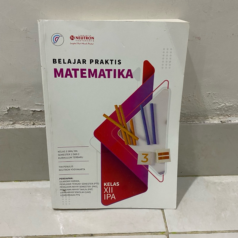 Buku Belajar Praktis Matematika Kelas XII/12 IPA NEUTRON