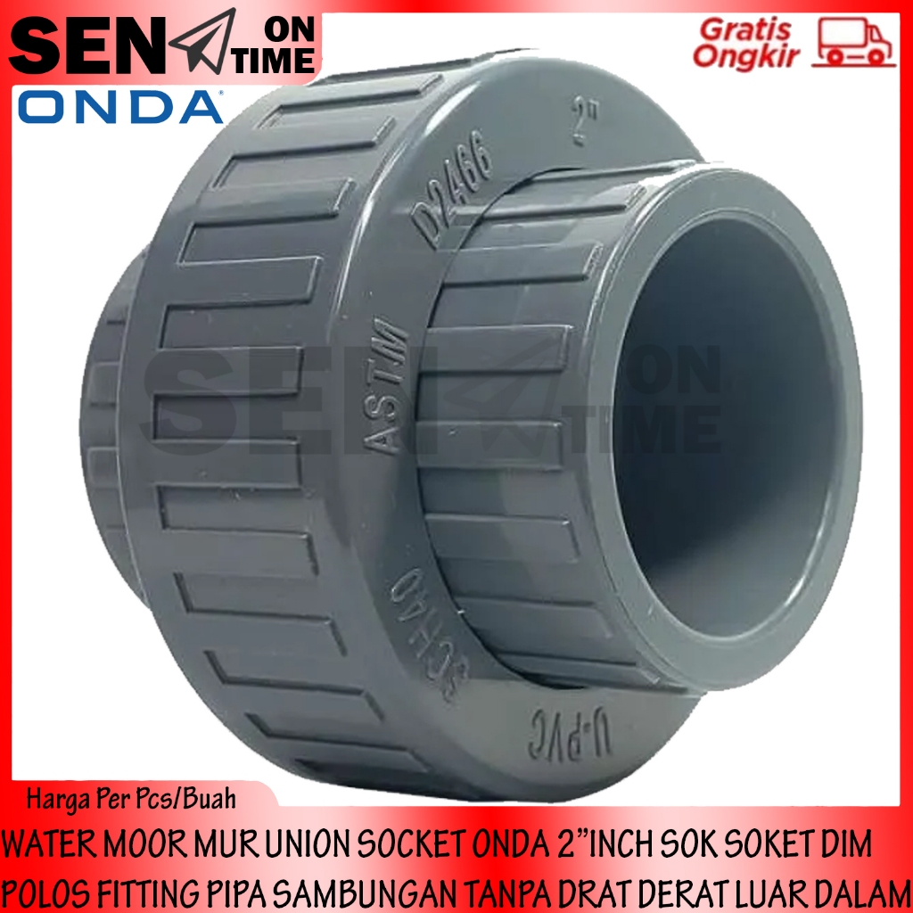 WATERMUR ONDA 2” INCH WATER MOOR MUR UNION SOCKET SOK SOKET DIM POLOS FITTING PIPA SAMBUNGAN TANPA D