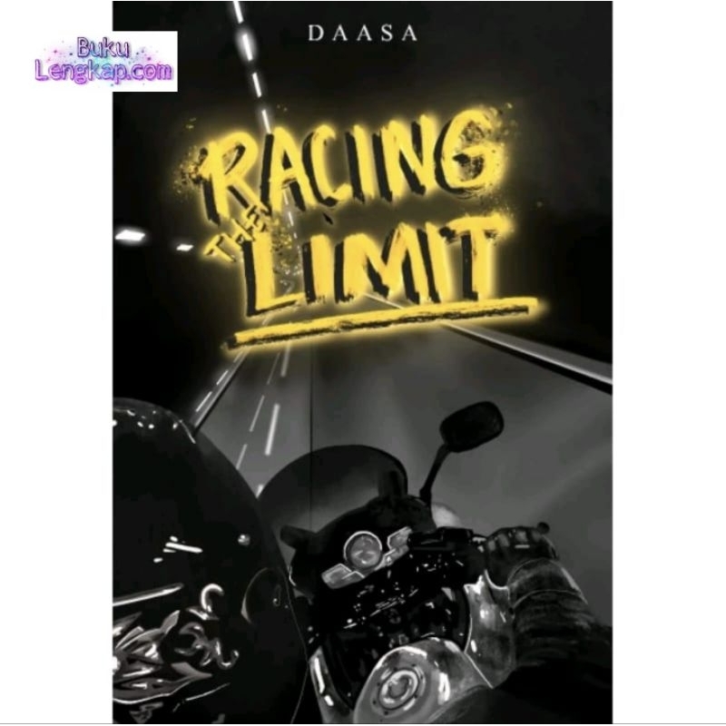 Buku Novel Racing The Limit - Daasa original