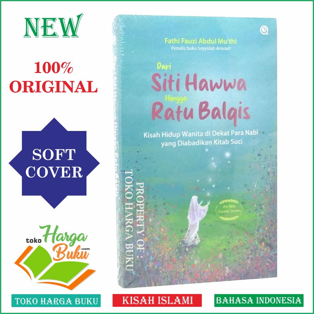 Foto Dari Siti Hawwa Hingga Ratu Balqis Kisah Hidup Wanita di Dekat Para Nabi yang Diabadikan Kitab Suci Penerbit QAF