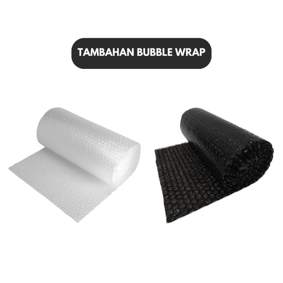 

EXTRA / TAMBAHAN BUBBLE WRAP