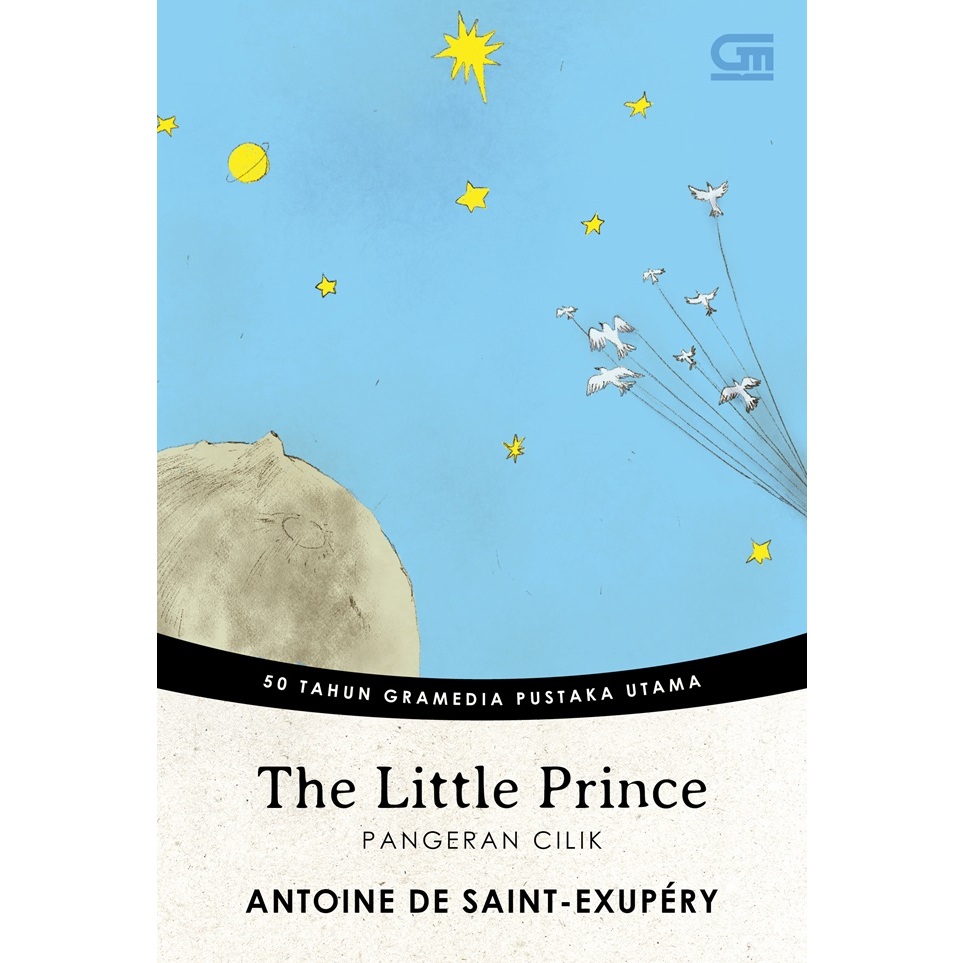 Pangeran Cilik (The Little Prince) (Edisi Cover Spesial HUT GPU 50 Tahun)