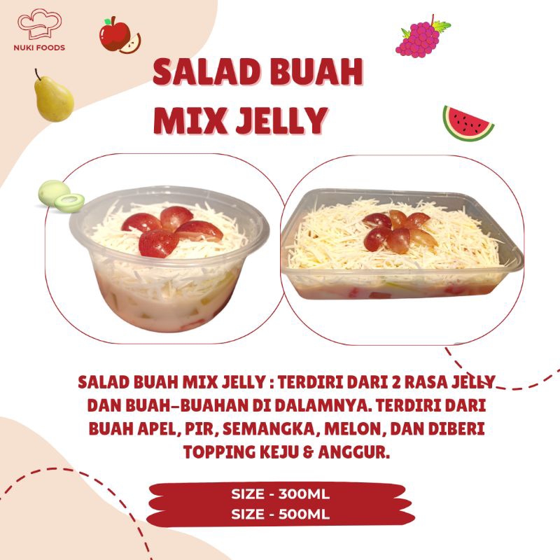 

SALAD BUAH MIX JELLY 300ML & 500ML